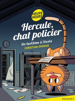cover image of Hercule, chat policier--Un fantôme à l'école